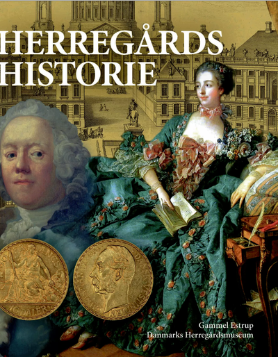 Forsideillustration til bogen Herregårdshistorie 16 - Forbrug. Forsideillustration er en kollage af flere historiske billeder, herunder historiske mønter, en adelsmand og adelskvinde i fint tøj. I baggrunden et udsnit af illustration af Amalienborg  fra 1700-tallet.
